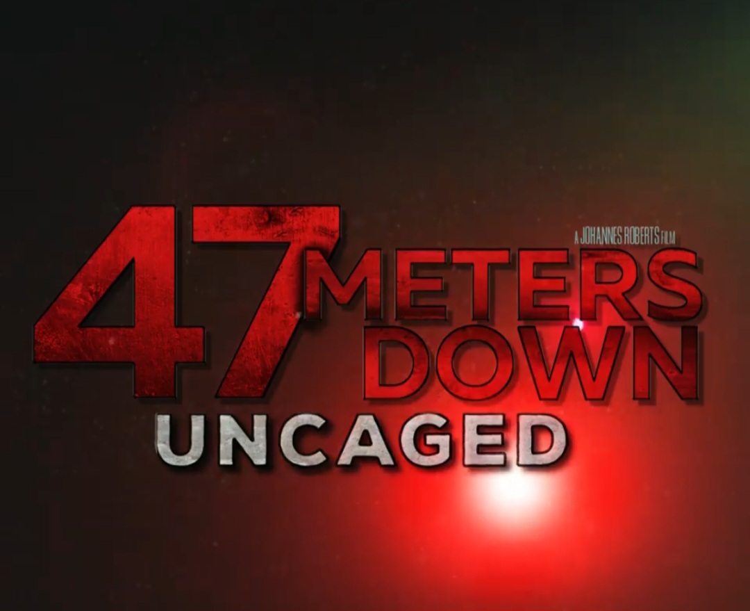 47 Meters Down: Uncaged