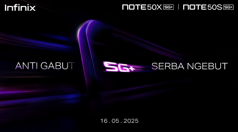 Infinix NOTE 50X 5G+ dan 50S 5G+ Siap Meramaikan Pasar Indonesia, Meluncur 16 Mei 2025 Infinix NOTE 50X 5G+ dan Infinix NOTE 50S 5G+, yang akan hadir di pasar Indonesia pada 16 Mei 2025. (Foto/doc. Infinix)