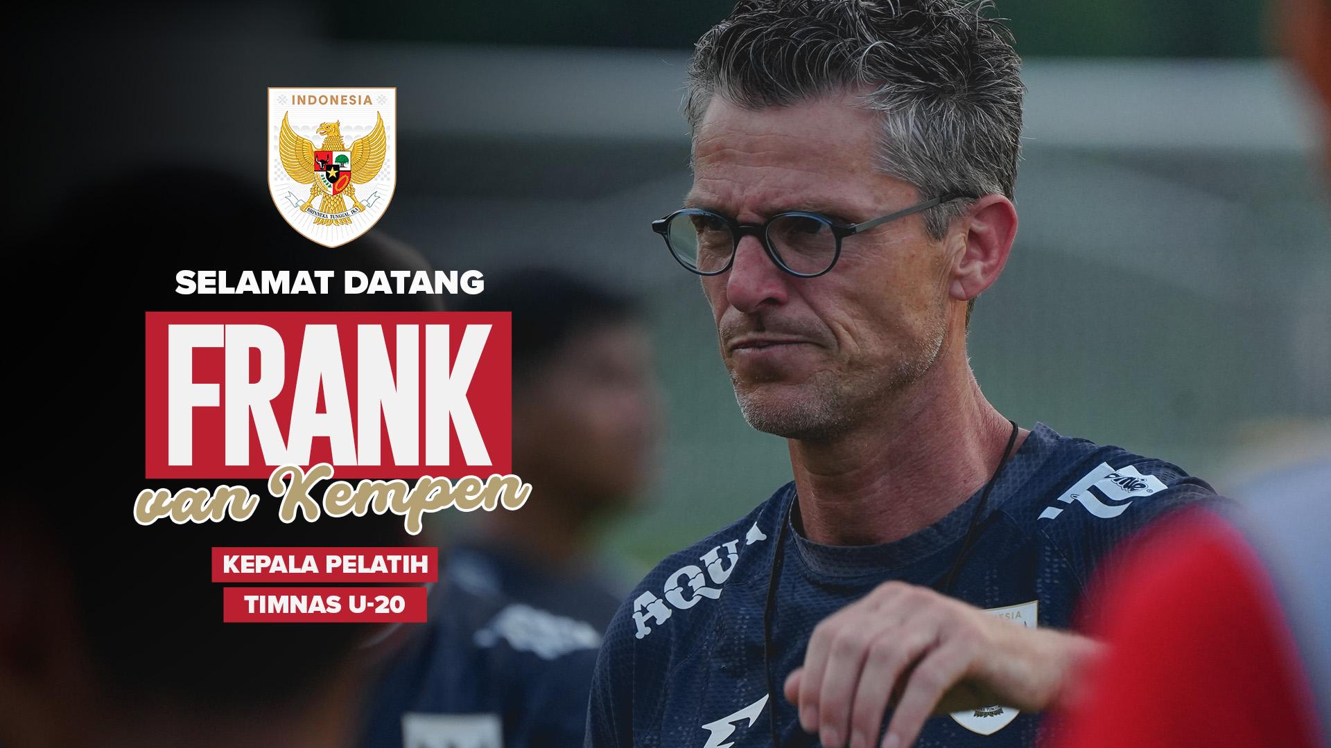 Frank van Kempen Resmi Jadi Pelatih Timnas U-20 Indonesia. (Foto/PSSI)