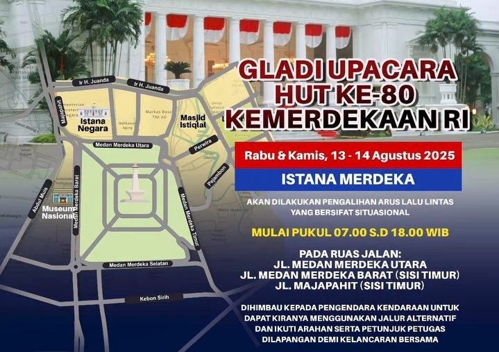 Pengalihan arus gladi Upacara HUT ke-80 RI di Istana. (Foto/ist)