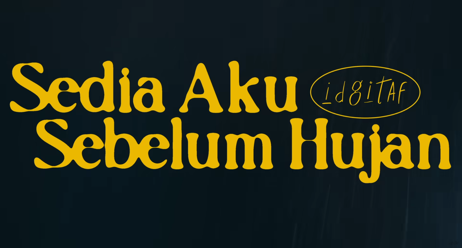 Idgitaf Rilis 'Sedia Aku Sebelum Hujan'. (Foto/YouTube Idgitaf )