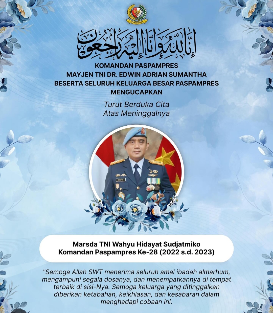 Mantan Danpaspampres Era Jokowi, Marsda Wahyu HidayatSudjatmiko Tutup Usia Ucapan berita duka almarhum Marsda TNI Wahyu Hidayat Sudjatmiko. (BeritaNasional/tangkapan layar)