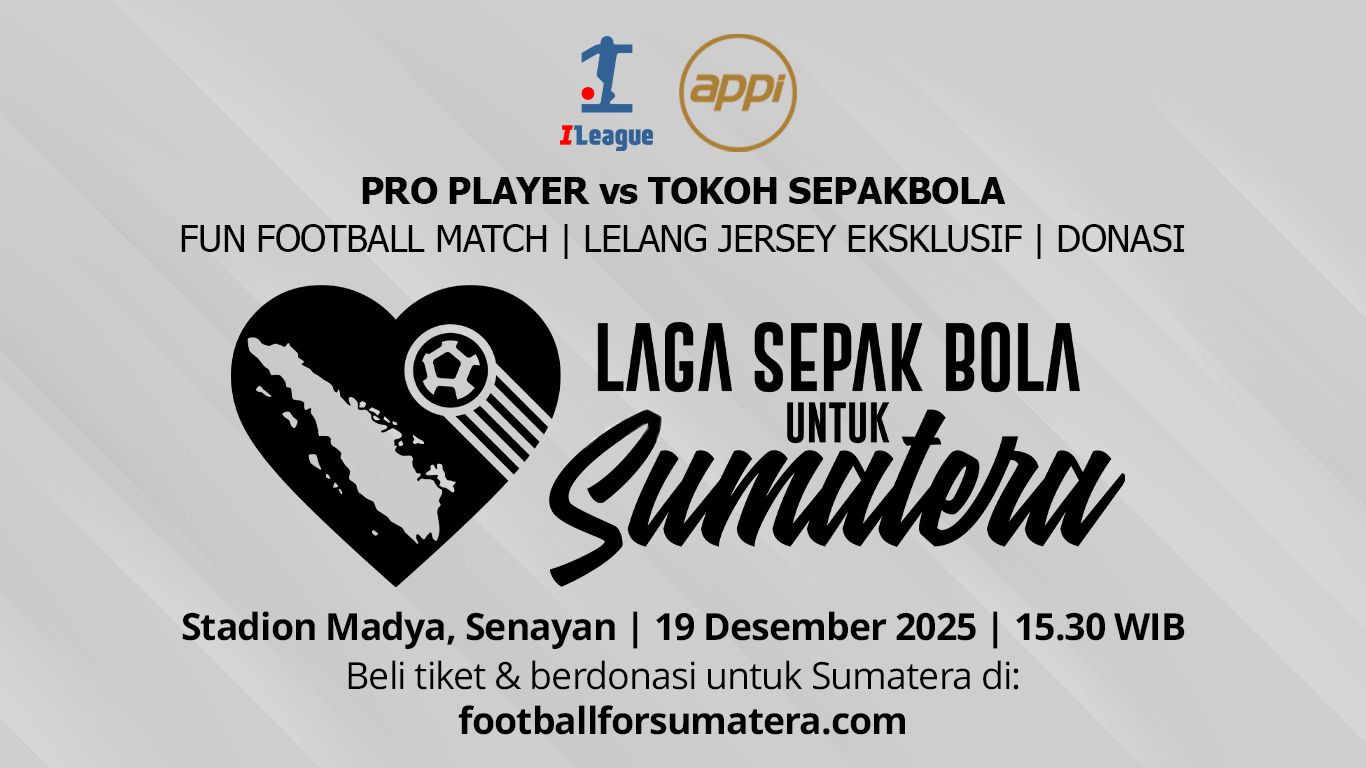 APPI dan I.League Gelar Laga Sepak Bola Untuk Korban Bencana Sumatera. (Foto/istimewa)