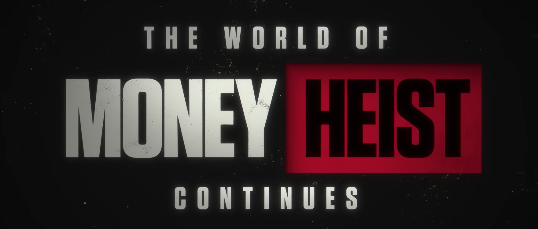 Money Heist The World of Money Heist Continues. (Foto/YouTube Netflix)